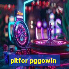 pltfor pggowin